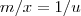 m/x = 1/u