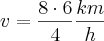 v = \frac{8 \cdot 6}{4} \frac{km}{h}