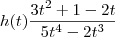 {h(t)}\frac{3t^2+1-2t}{5t^4-2t^3}