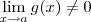 \lim_{x\to a}g(x)\neq 0 \lim_{x\to a}g(x)\neq 0