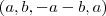 (a,b,-a-b,a)