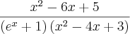 \frac{x^2-6x+5}{\left(e^x+1 \right)(x^2-4x+3)} \frac{x^2-6x+5}{\left(e^x+1 \right)(x^2-4x+3)}