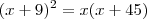 (x+9)^2 = x(x+45) (x+9)^2 = x(x+45)