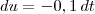 du = -0,1\,dt du = -0,1\,dt