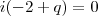i (-2 + q)= 0