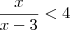 \frac{x}{x-3} < 4 \frac{x}{x-3} < 4