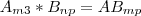 A_{m3} * B_{np} = AB_{mp} A_{m3} * B_{np} = AB_{mp}