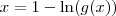 x = 1- \ln(g(x))