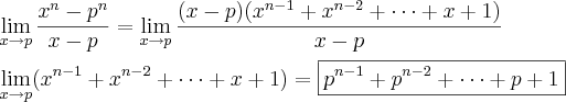 \\\lim_{x \to p} \frac{x^n-p^n}{x-p}=\lim_{x \to p}\frac{(x-p)(x^{n-1}+x^{n-2}+\cdots +x+1)}{x-p}\\\\\lim_{x \to p}(x^{n-1}+x^{n-2}+\cdots +x+1) = \boxed{p^{n-1}+p^{n-2}+\cdots +p+1}