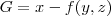 G= x-f(y,z) G= x-f(y,z)
