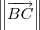 \left\|\overrightarrow{BC}\right\| \left\|\overrightarrow{BC}\right\|