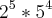 {2}^{5}*{5}^{4} {2}^{5}*{5}^{4}
