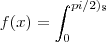 f(x)=\int_{0}^\(pi/2)_ \ f(x)=\int_{0}^\(pi/2)_ \