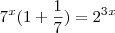 7^x(1 + \frac {1}{7}) = 2^3^x 7^x(1 + \frac {1}{7}) = 2^3^x