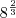 8^\frac{2}{3} 8^\frac{2}{3}