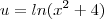 u=ln(x^2+4)