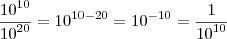 \frac{{10}^{10}}{{10}^{20}}={10}^{10-20}={10}^{-10}=\frac{1}{{10}^{10}}