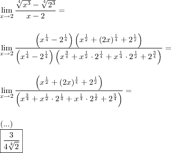 \\ \lim_{x \to 2} \frac{\sqrt[4]{x^3} - \sqrt[4]{2^3}}{x - 2} = \\\\\\ \lim_{x \to 2} \frac{\left ( x^{\frac{1}{4}} - 2^{\frac{1}{4}} \right )\left ( x^{\frac{1}{2}} + (2x)^{\frac{1}{4}} + 2^{\frac{1}{2}} \right )}{\left ( x^{\frac{1}{4}} - 2^{\frac{1}{4}} \right )\left ( x^{\frac{3}{4}} + x^{\frac{1}{2}} \cdot 2^{\frac{1}{4}} + x^{\frac{1}{4}} \cdot 2^{\frac{1}{2}} + 2^{\frac{3}{4}} \right )} = \\\\\\ \lim_{x \to 2} \frac{\left ( x^{\frac{1}{2}} + (2x)^{\frac{1}{4}} + 2^{\frac{1}{2}} \right )}{\left ( x^{\frac{3}{4}} + x^{\frac{1}{2}} \cdot 2^{\frac{1}{4}} + x^{\frac{1}{4}} \cdot 2^{\frac{1}{2}} + 2^{\frac{3}{4}} \right )} = \\\\\\ (...) \\ \boxed{\frac{3}{4\sqrt[4]{2}}}