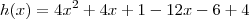 h(x)=4x^2+4x+1-12x-6+4