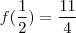 f(\frac{1}{2})= \frac{11}{4}