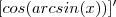 [cos(arcsin(x))]'