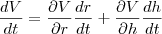 \frac{dV}{dt} = \frac{\partial V}{\partial r}\frac{dr}{dt} + \frac{\partial V}{\partial h}\frac{dh}{dt}