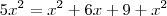 5x^2=x^2+6x+9+x^2 5x^2=x^2+6x+9+x^2