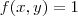 f(x,y)=1 f(x,y)=1