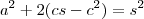 a^2+2(cs-c^2)=s^2