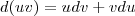 d(uv) = udv+vdu d(uv) = udv+vdu
