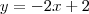 y=-2x+2