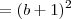 =(b+1)^2 =(b+1)^2