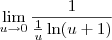 \lim_{u\to 0} \frac{1}{\frac{1}{u}\ln(u+1)}