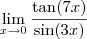 \lim_{x \to 0} \frac{\tan (7x)}{\sin (3x)}