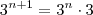 3^{n+1} = 3^n \cdot 3