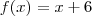 f(x)=x+6