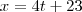 x=4t+23