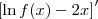\left[\ln f(x) - 2x\right]^\prime