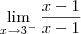 \lim_{x\rightarrow3^{-}}\frac{x-1}{x-1}