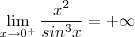 \lim_{x \to 0^+} \frac{x^2}{sin^3 x} = + \infty \lim_{x \to 0^+} \frac{x^2}{sin^3 x} = + \infty