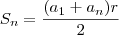 S_n = \frac{(a_1 + a_n)r}{2} S_n = \frac{(a_1 + a_n)r}{2}