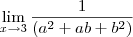 \lim_{x\rightarrow3} \frac{1}{(a^2+ab+b^2)}