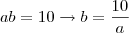 ab= 10 \rightarrow b=\frac{10}{a}