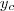 y_c