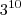 3^{10} 3^{10}