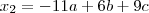 x_2=-11a+6b+9c x_2=-11a+6b+9c