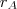 r_A
