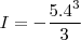 I = -\frac{5.4^3}{3}