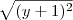 \sqrt{ (y+1)^2} \sqrt{ (y+1)^2}