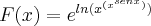 F(x) = {e}^{ln({x}^{({x}^{senx})})} F(x) = {e}^{ln({x}^{({x}^{senx})})}